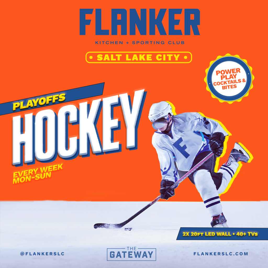 Hockey playoffs promotion at Flanker Kitchen + Sporting Club in Salt Lake City, featuring a hockey player in action.