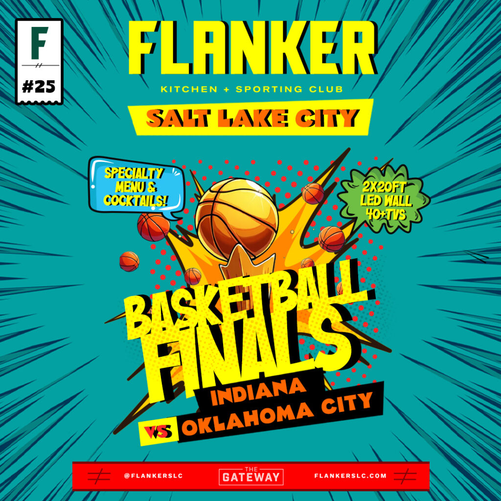 Basketball Finals promo for Indiana vs. Oklahoma City at Flanker in Salt Lake City, featuring a comic-style design, specialty menu, and 2x 20ft LED wall with 40+ TVs.