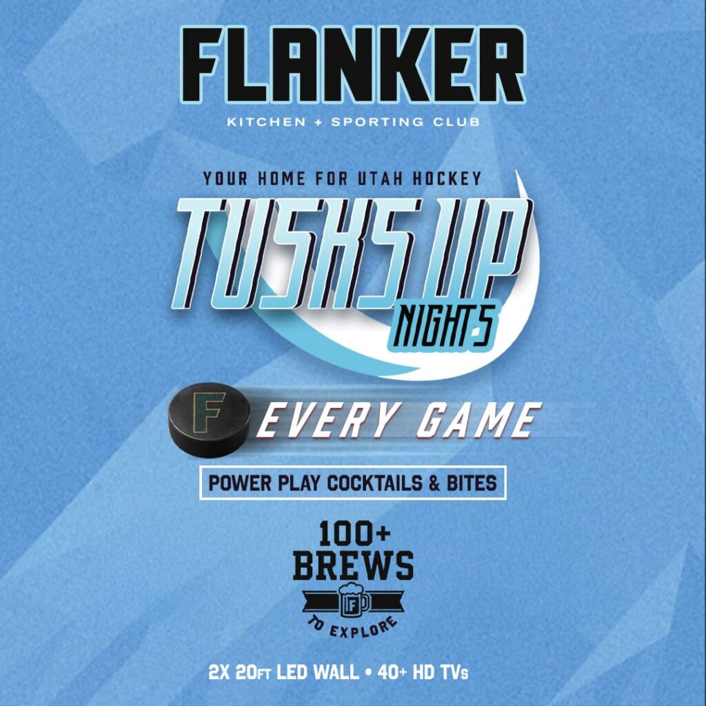Promotional graphic for "Tusks Up Nights" at Flanker Kitchen + Sporting Club, highlighting Utah hockey game nights with 100+ brews, power play cocktails and bites, and large LED screens.