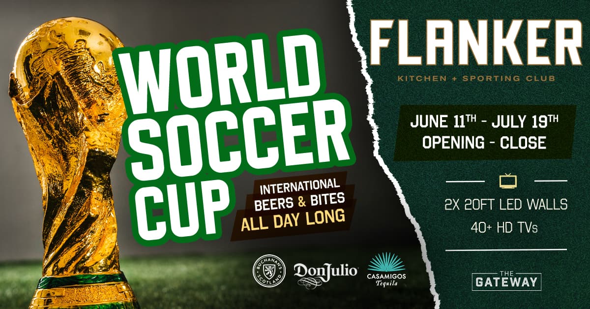 Promotional graphic for Flanker World Soccer Cup featuring tournament trophy, event dates, and international beer and bites specials.